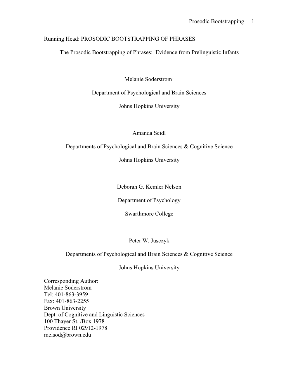 The Prosodic Bootstrapping of Phrases: Evidence from Prelinguistic Infants