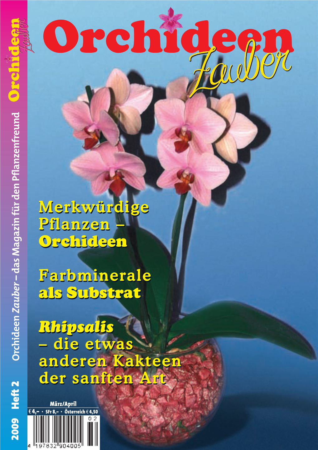Orchideen Zauber – Das Magazin Für Den Pflanzenfreund E 4 ,– O Rhipsalis Als M M P P F F – – a a D D O
