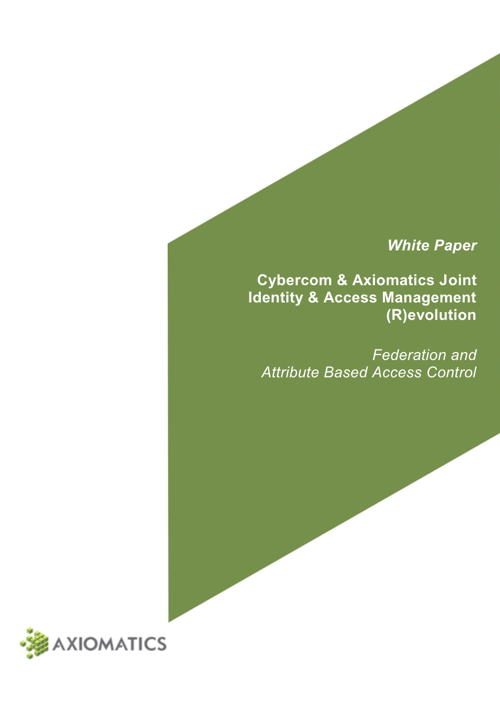 Federation and Attribute Based Access Control: Realization of The