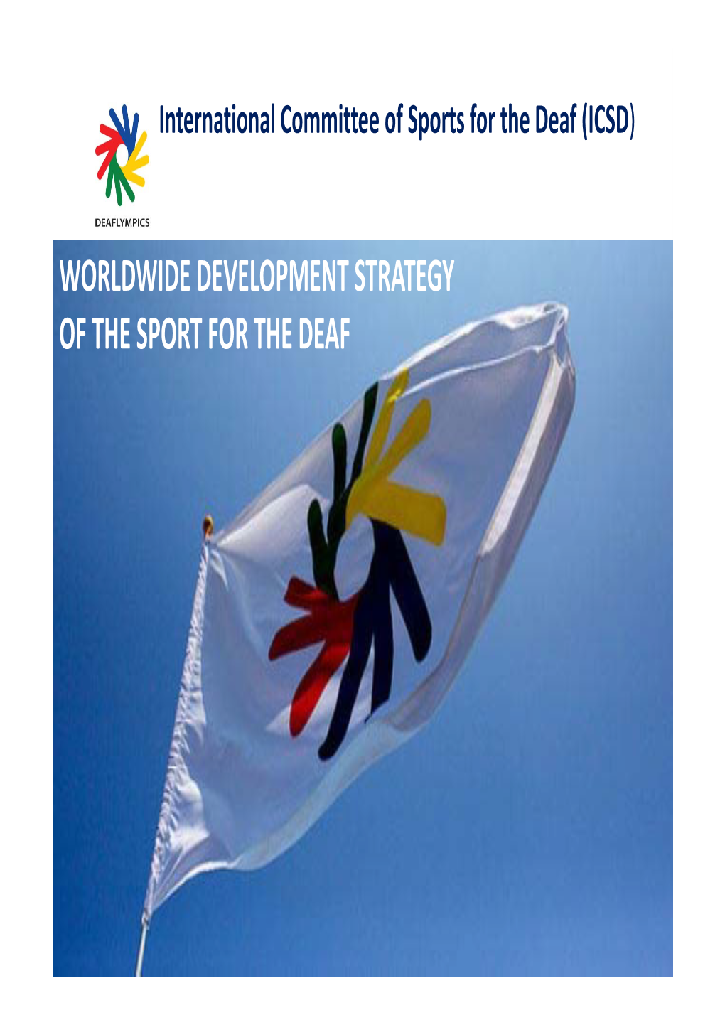 The Worldwide Development Strategy of the Sport for The
