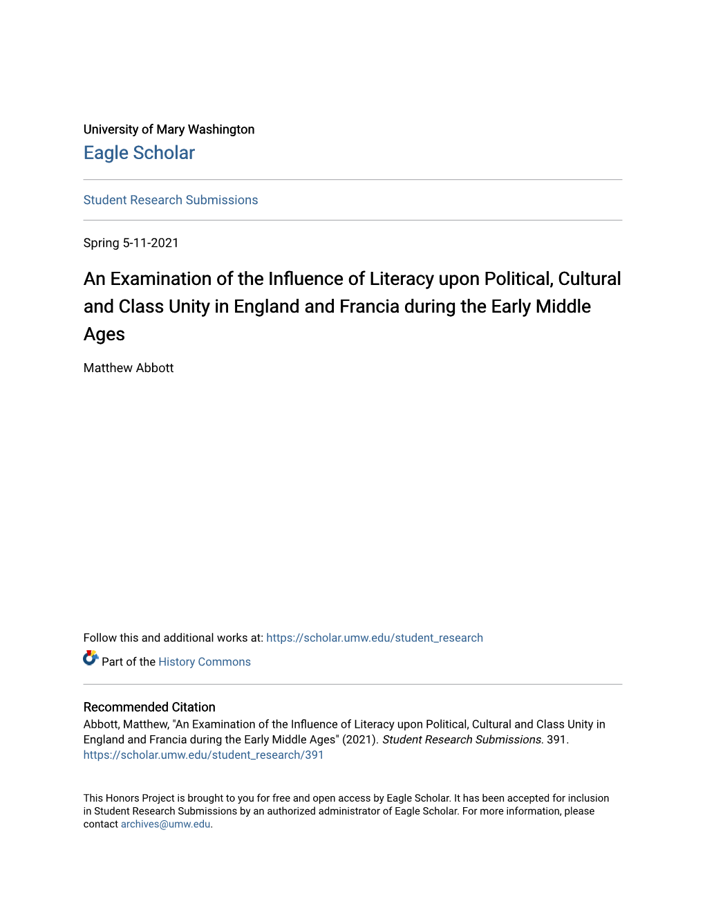 An Examination of the Influence of Literacy Upon Political, Cultural and Class Unity in England and Francia During the Early Middle Ages