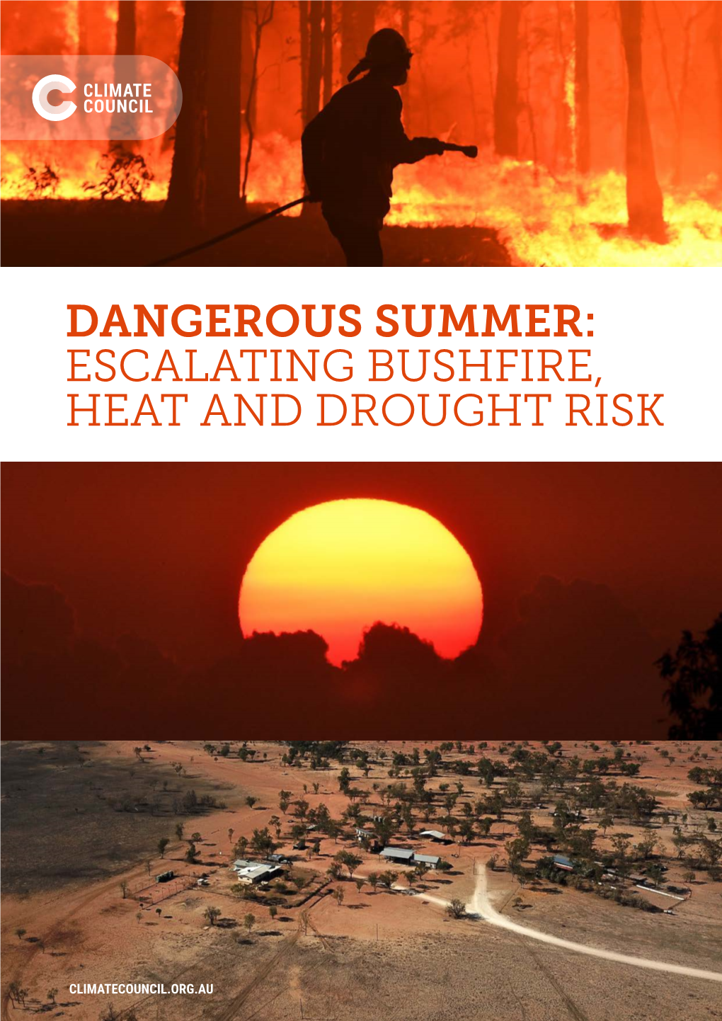 Dangerous Summer: Escalating Bushfire, Heat and Drought Risk