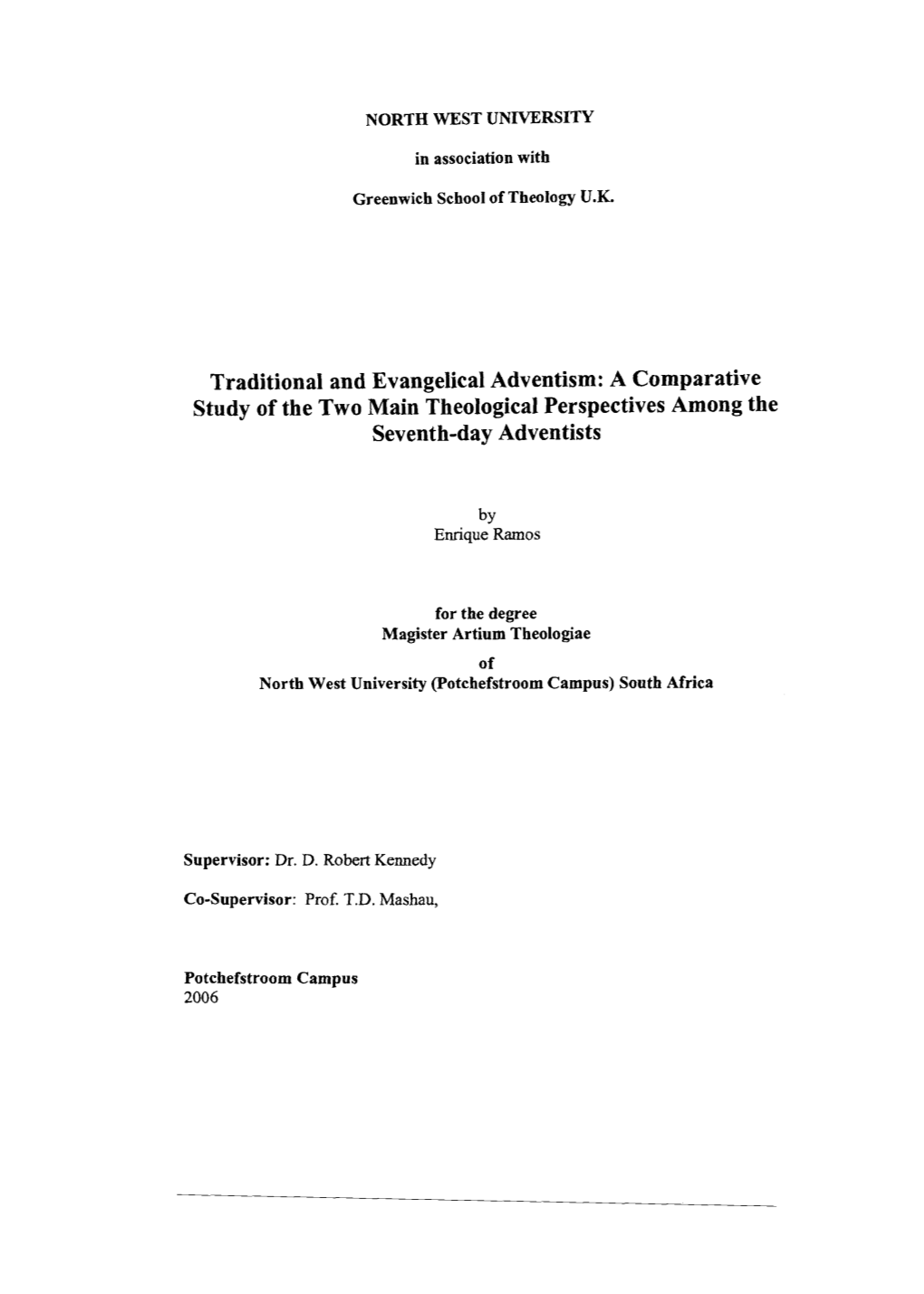 Traditional and Evangelical Adventism: a Comparative Study of the Two Main Theological Perspectives Among the Seventh-Day Adventists