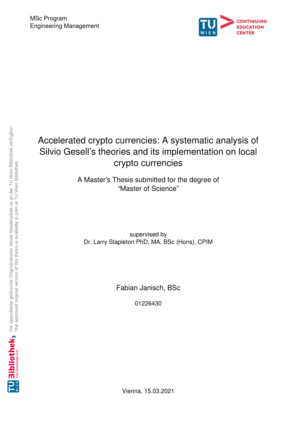 Accelerated Crypto Currencies: a Systematic Analysis of Silvio Gesell’S Theories and Its Implementation on Local Crypto Currencies