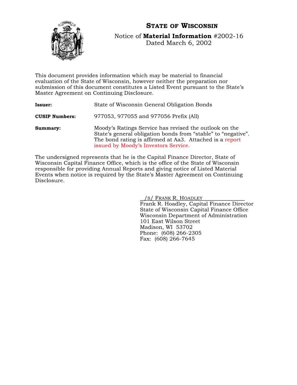 STATE of WISCONSIN Notice of Material Information #2002-16 Dated March 6, 2002