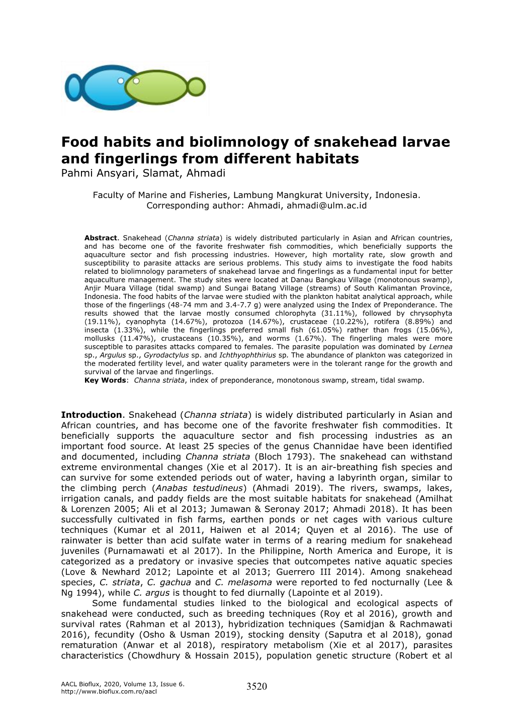 Food Habits and Biolimnology of Snakehead Larvae and Fingerlings from Different Habitats Pahmi Ansyari, Slamat, Ahmadi
