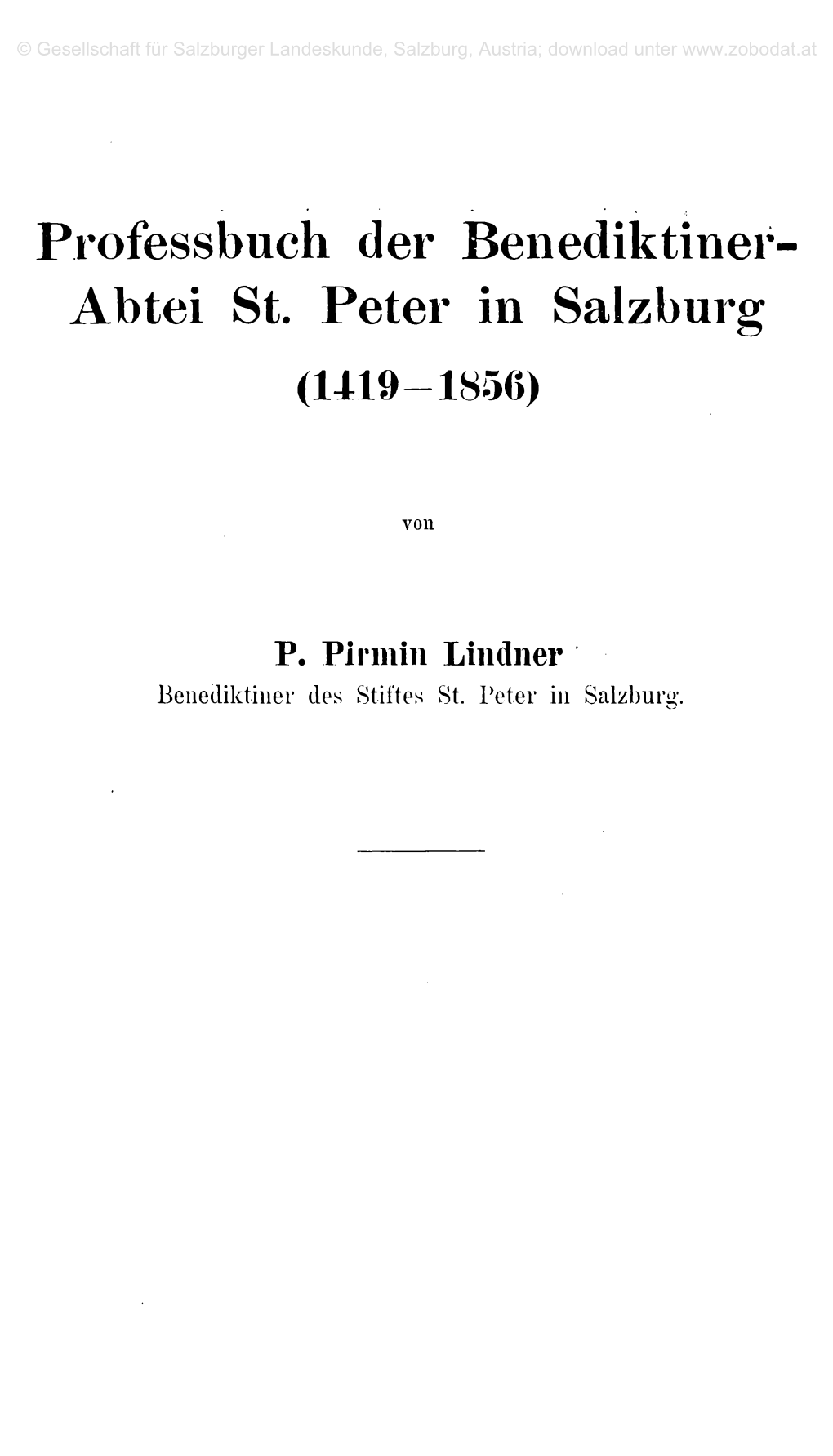 Professbuch Der Benediktiner- Abtei St. Peter in Salzburg (1419-1856)