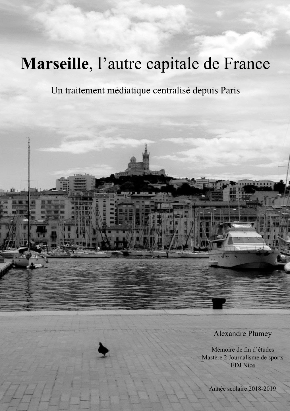 Marseille, L'autre Capitale De France