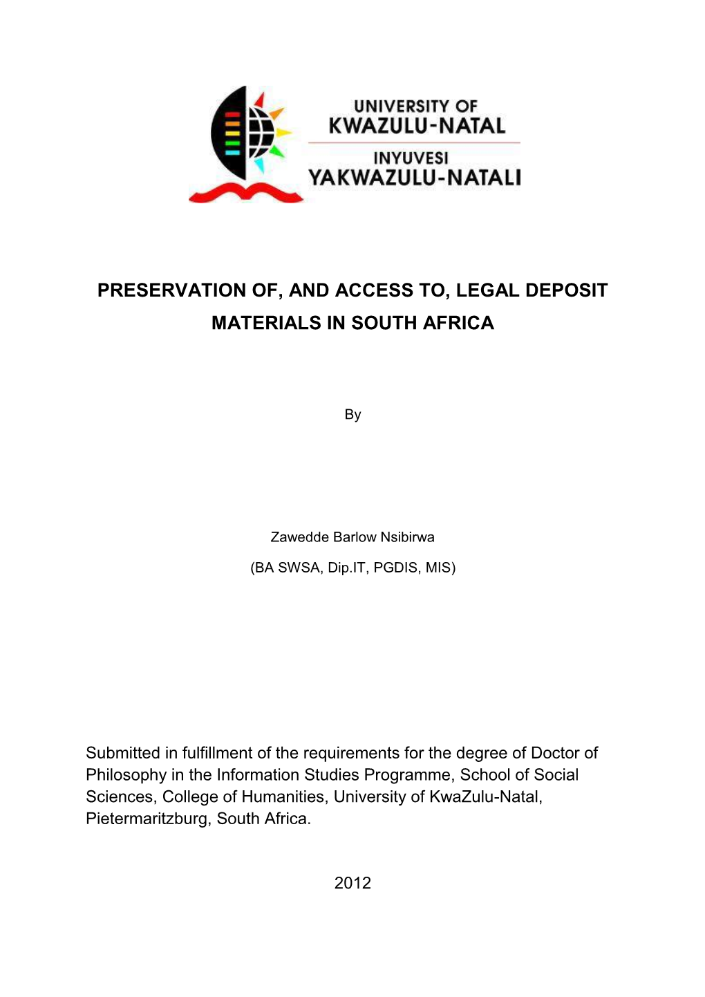 Preservation Of, and Access To, Legal Deposit Materials in South Africa
