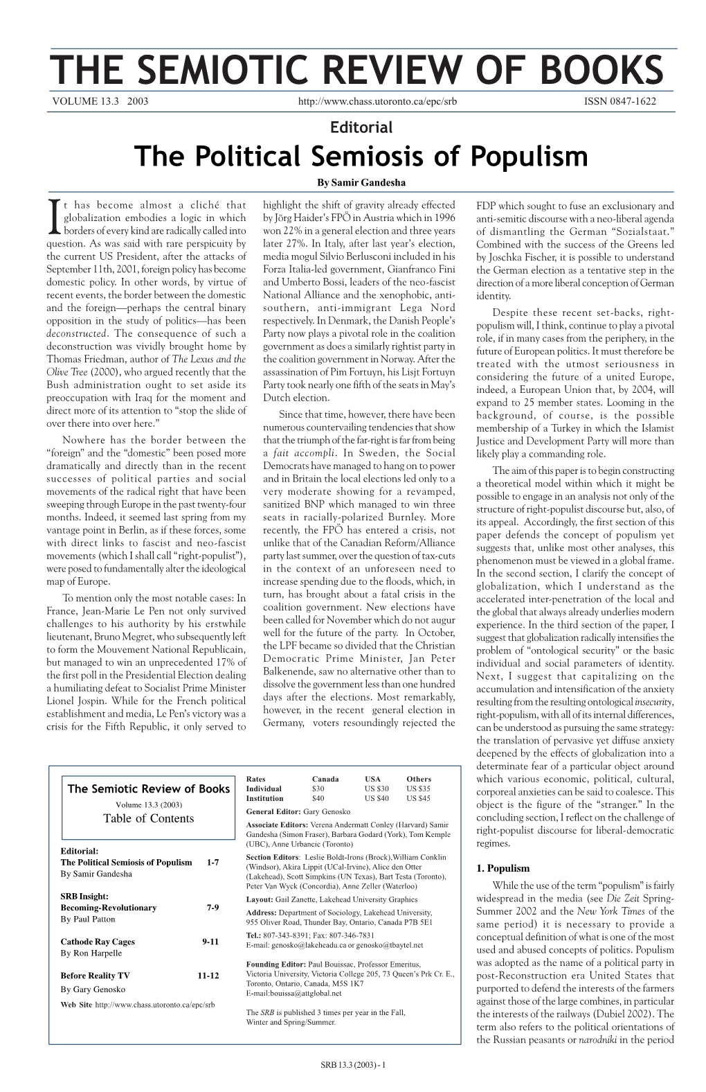 THE SEMIOTIC REVIEW of BOOKS VOLUME 13.3 2003 ISSN 0847-1622 Editorial the Political Semiosis of Populism by Samir Gandesha