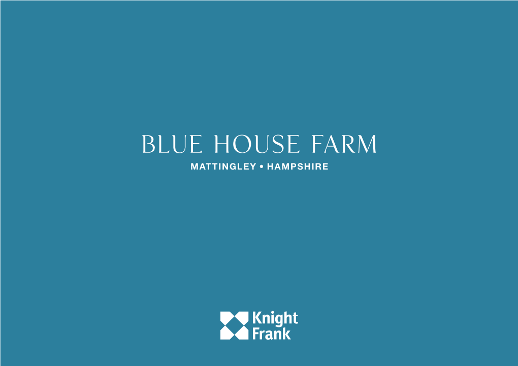 Blue House Farm MATTINGLEY, HAMPSHIRE