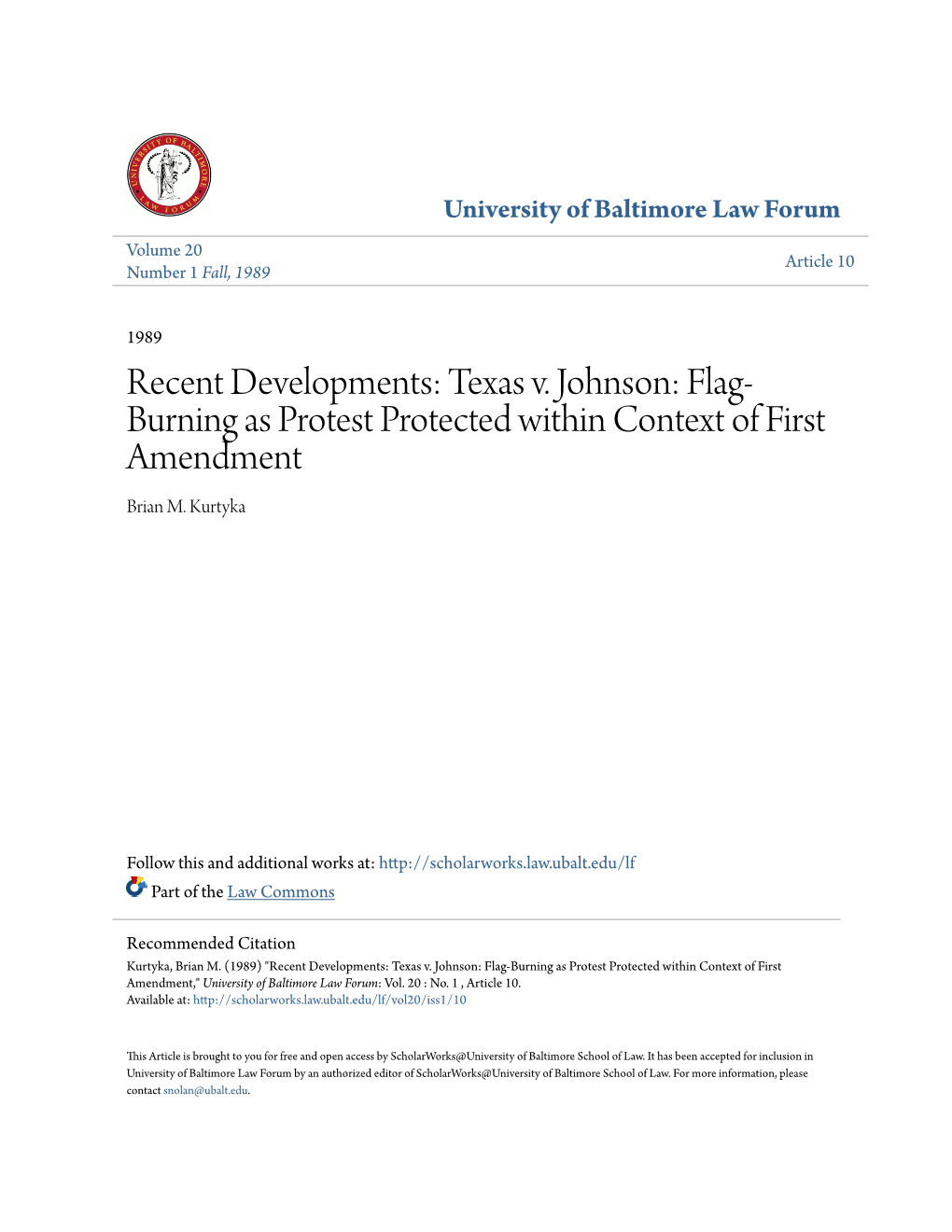 Texas V. Johnson: Flag-Burning As Protest Protected Within Context of First Amendment," University of Baltimore Law Forum: Vol