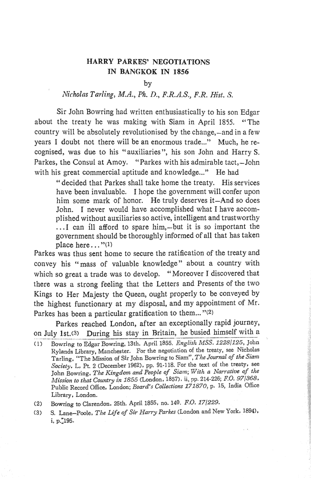 HARRY PARKES' NEGOTIATIONS in BAN(Ikok in 1856 by Nicholas Tarling, M.A., Ph. D., F.R.A.S.} F.R. Hist. S. Sir John Bowring Had W