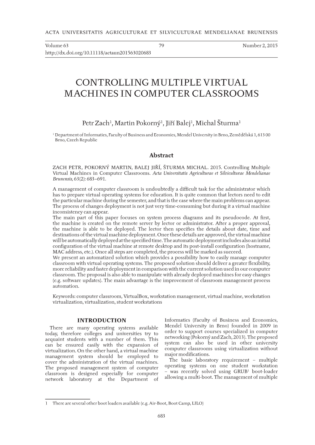 Controlling Multiple Virtual Machines in Computer Classrooms