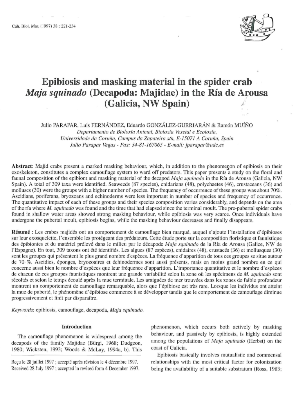 Epibiosis and Masking Material in the Spider Crab Maja Squinado (Decapoda: Majidae) in the Ría De Arousa (Galicia, NW Spain)