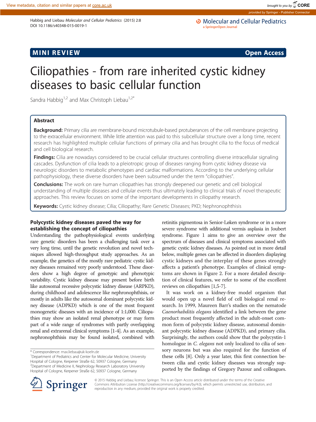 Ciliopathies - from Rare Inherited Cystic Kidney Diseases to Basic Cellular Function Sandra Habbig1,2 and Max Christoph Liebau1,2*
