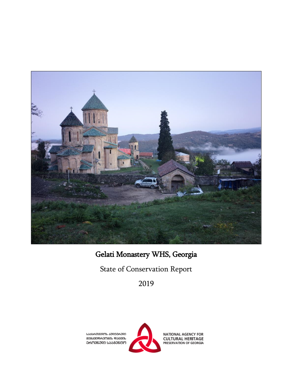 Gelati Monastery WHS, Georgia State of Conservation Report 2019