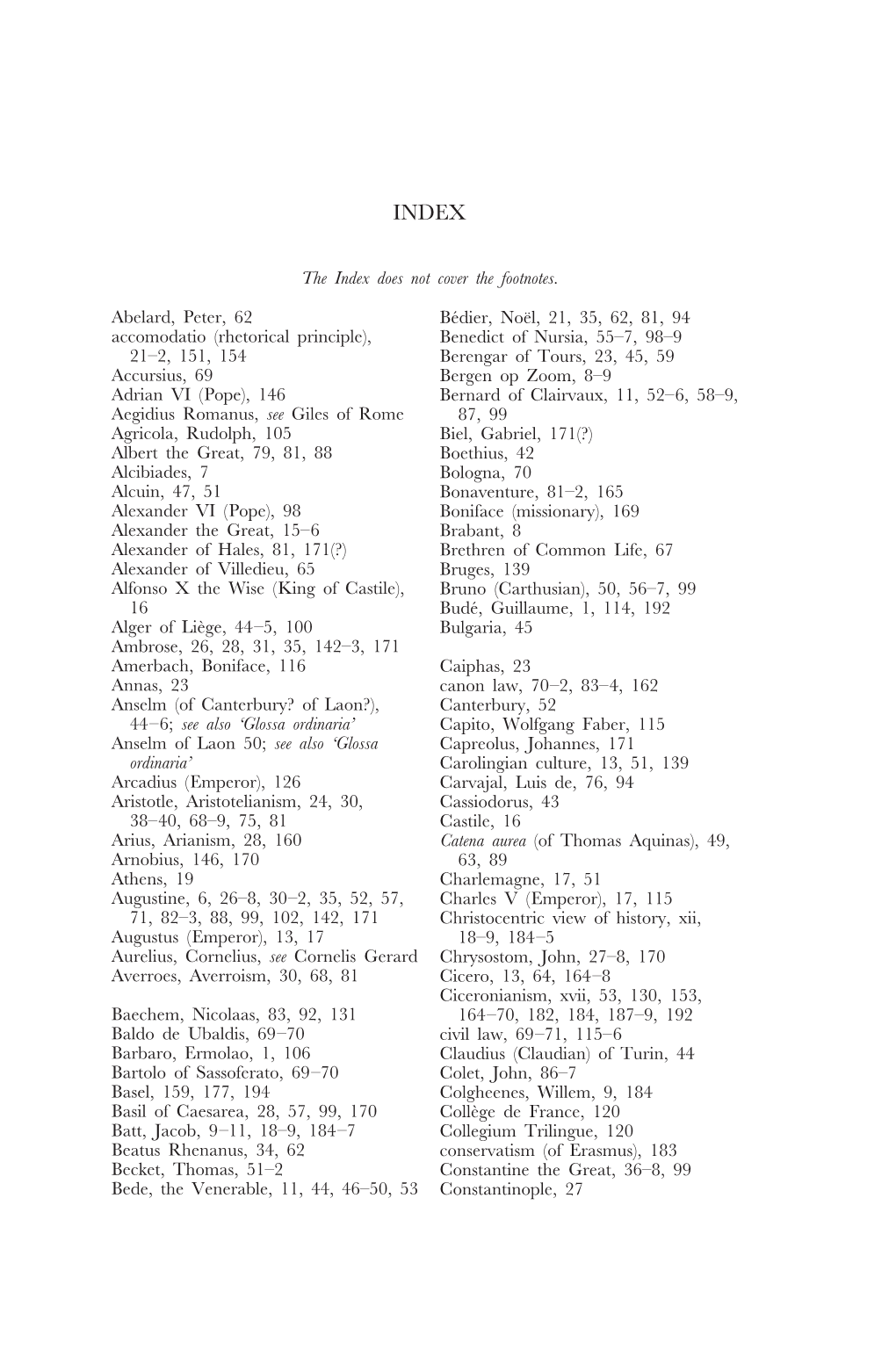 The Index Does Not Cover the Footnotes. Abelard, Peter, 62