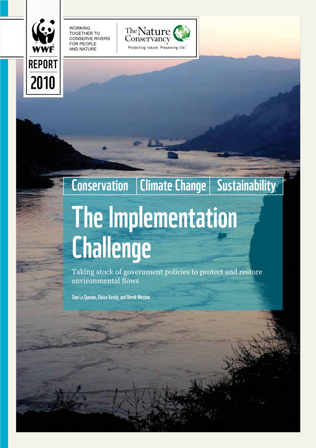 The Implementation Challenge Taking Stock of Government Policies to Protect and Restore Environmental Flows