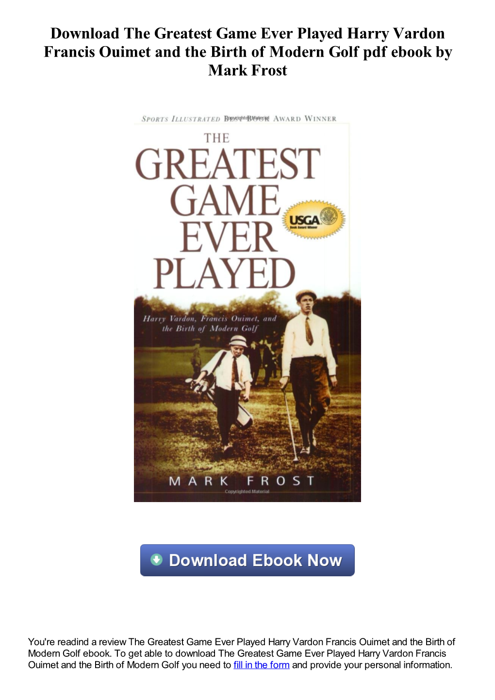 Download the Greatest Game Ever Played Harry Vardon Francis Ouimet and the Birth of Modern Golf Pdf Ebook by Mark Frost