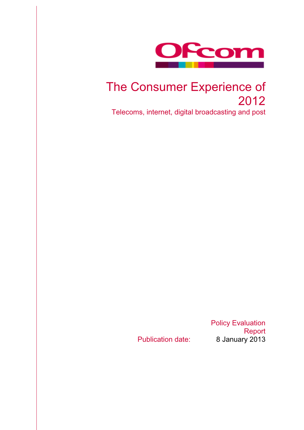 TEMPLATE for Ofcom Statements and Other Documents