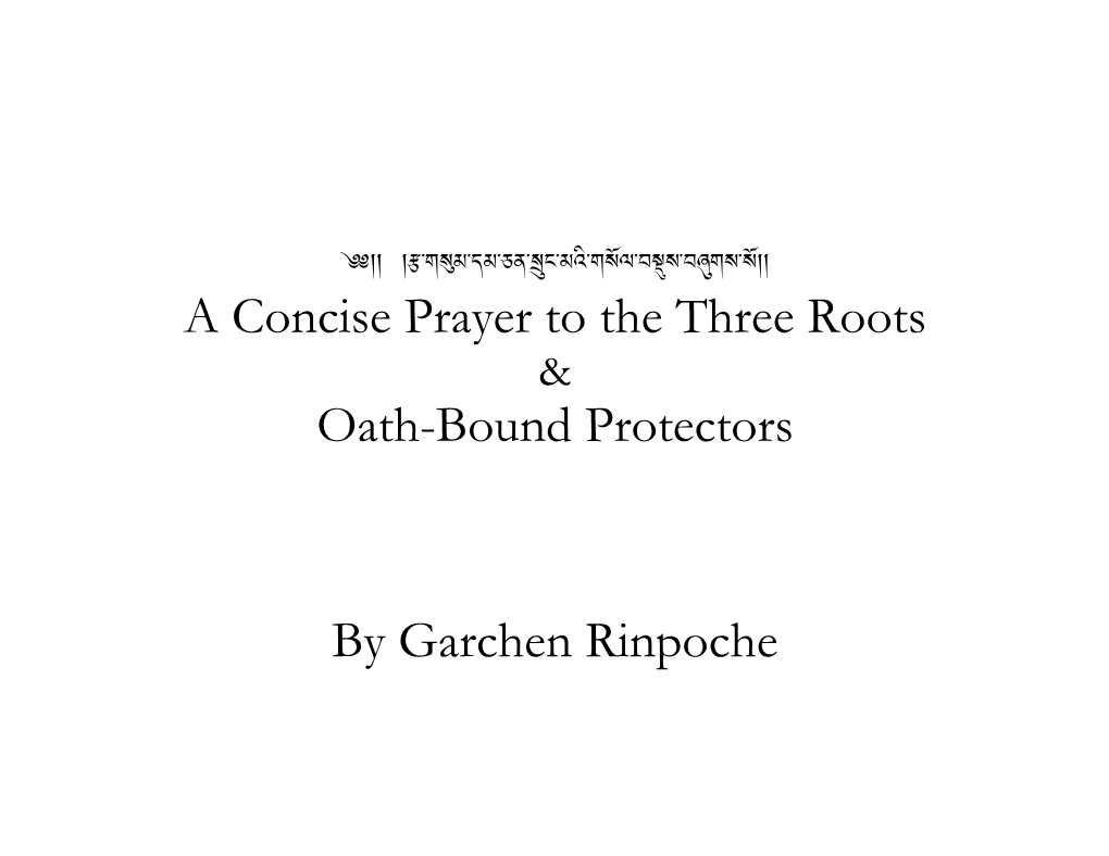 A Concise Prayer to the Three Roots Oath-Bound Protectors by Garchen