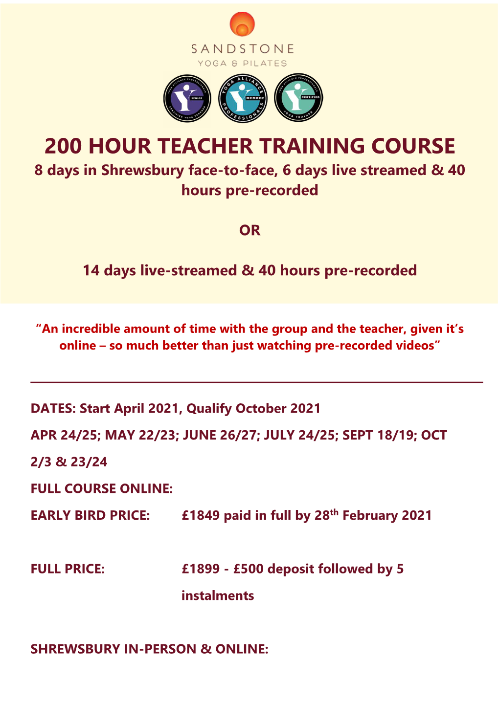 200 HOUR TEACHER TRAINING COURSE 8 Days in Shrewsbury Face-To-Face, 6 Days Live Streamed & 40 Hours Pre-Recorded