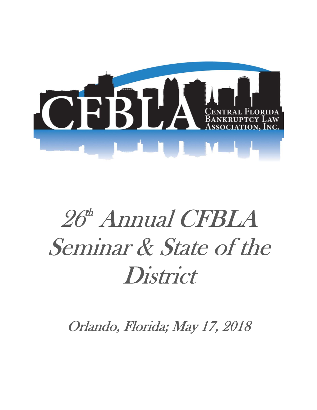 26Th Annual CFBLA Seminar & State of the District