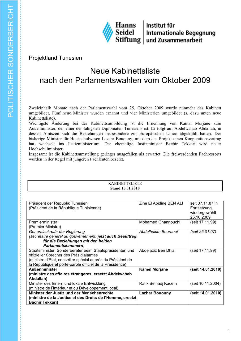 Neue Kabinettsliste Nach Den Parlamentswahlen Vom Oktober 2009