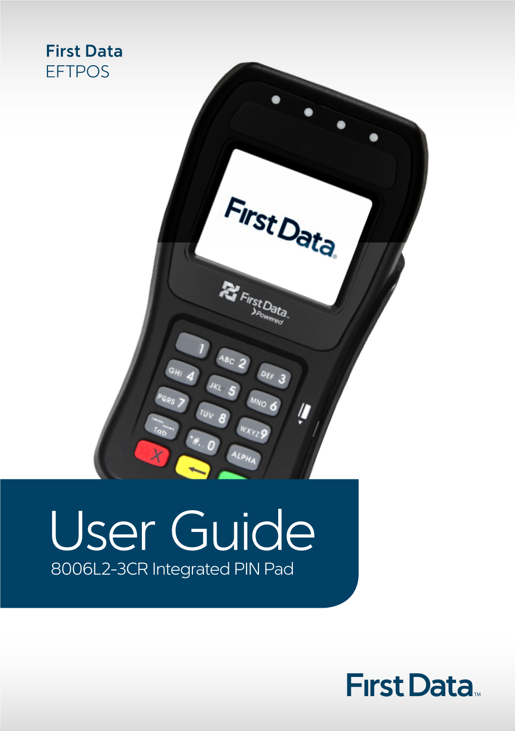 User Guide 8006L2-3CR Integrated PIN Pad 2 Contents