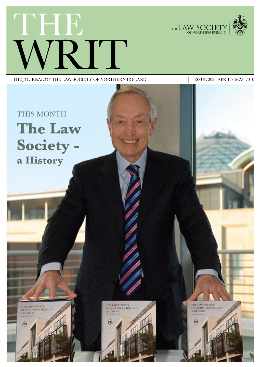 The Law Society of Northern Ireland Issue 202 April / May 2010