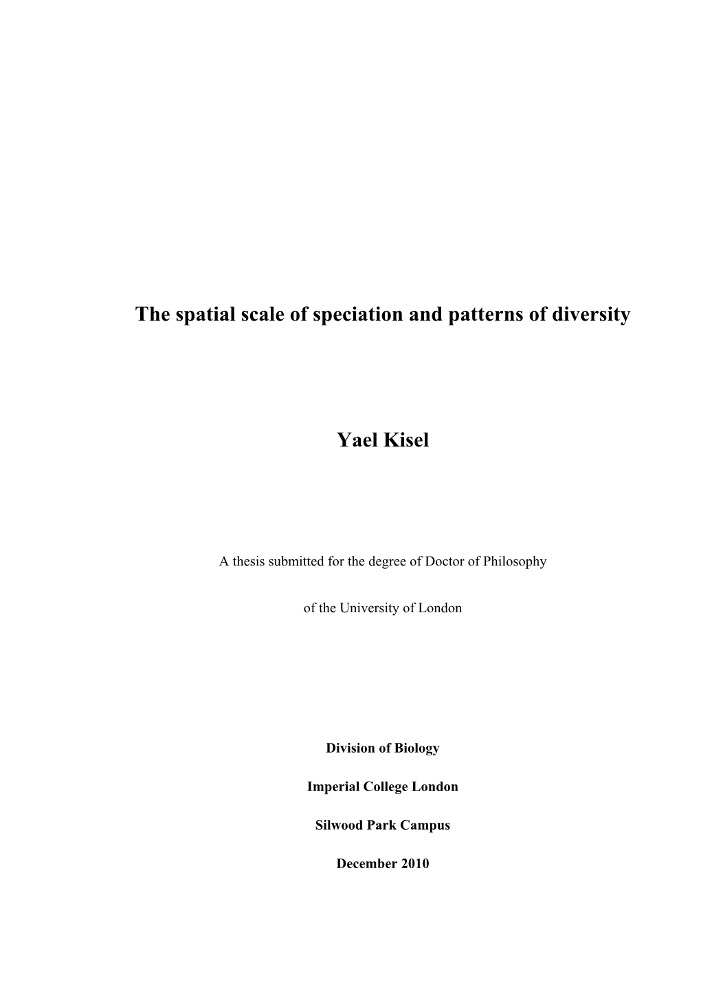 The Spatial Scale of Speciation and Patterns of Diversity Yael Kisel