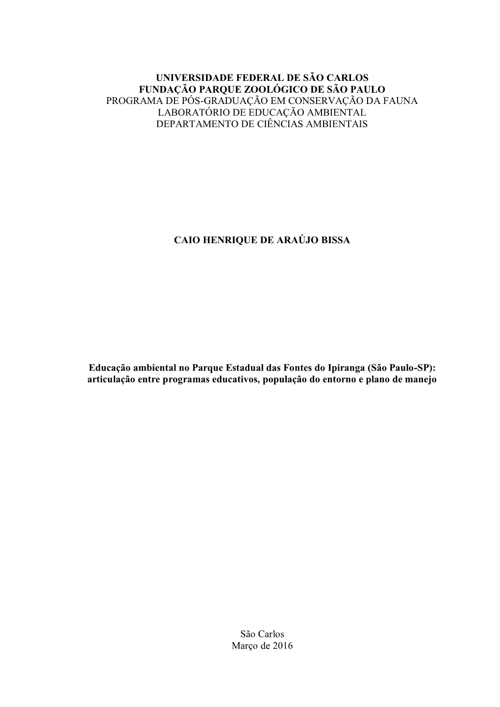 Universidade Federal De São Carlos Fundação Parque Zoológico De São Paulo Programa De Pós-Graduação Em Conservação Da