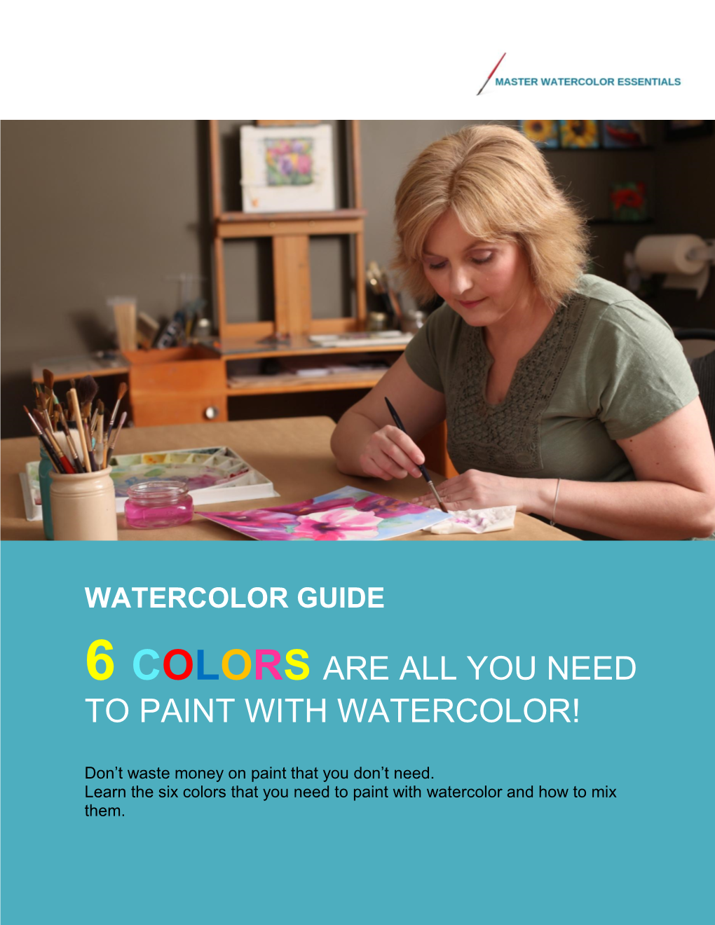 6 Colors Are All You Need to Paint with Watercolor!