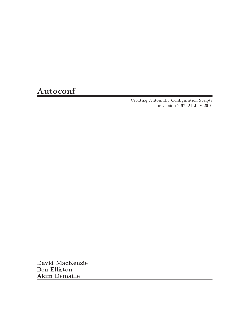 Autoconf Creating Automatic Configuration Scripts for Version 2.67, 21 July 2010
