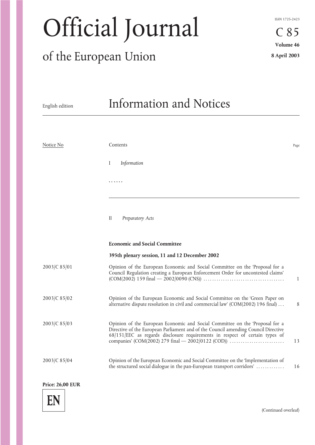 Official Journal C85 Volume 46 of the European Union 8 April 2003