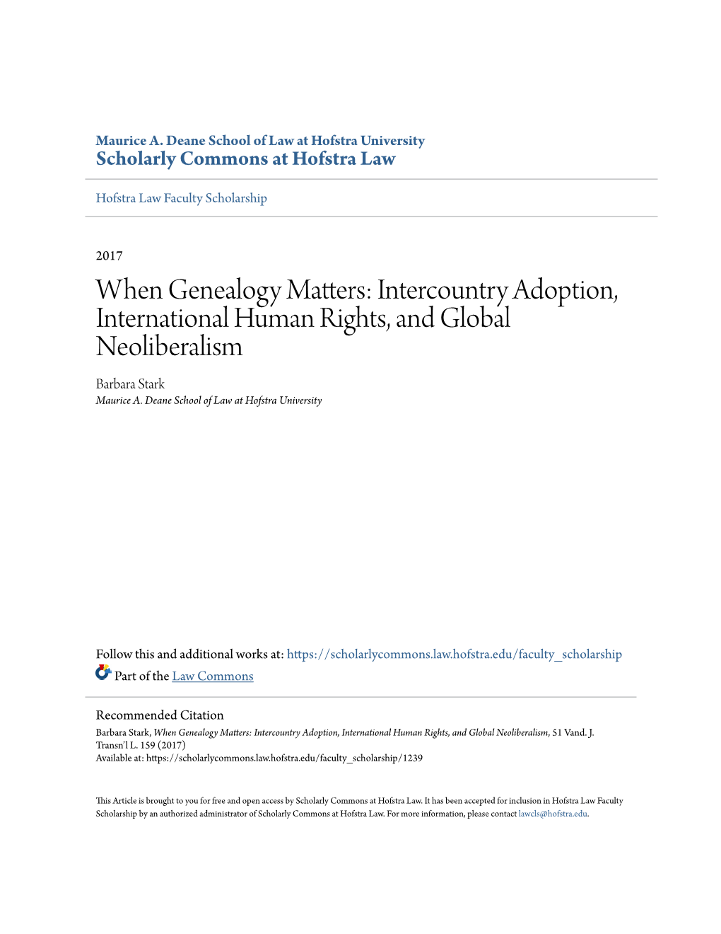 Intercountry Adoption, International Human Rights, and Global Neoliberalism Barbara Stark Maurice A