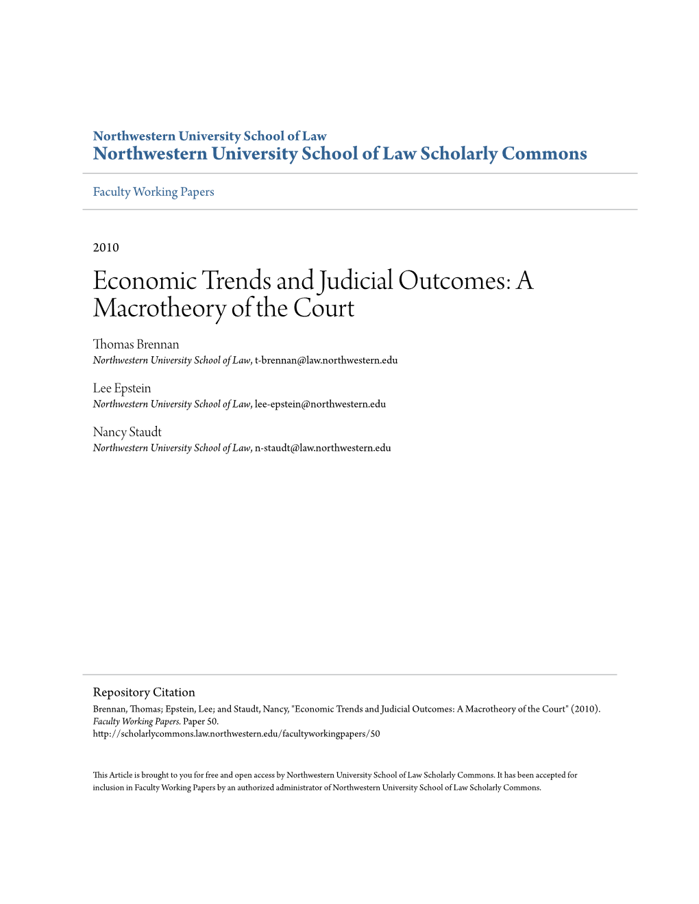 Economic Trends and Judicial Outcomes: a Macrotheory of the Court Thomas Brennan Northwestern University School of Law, T-Brennan@Law.Northwestern.Edu