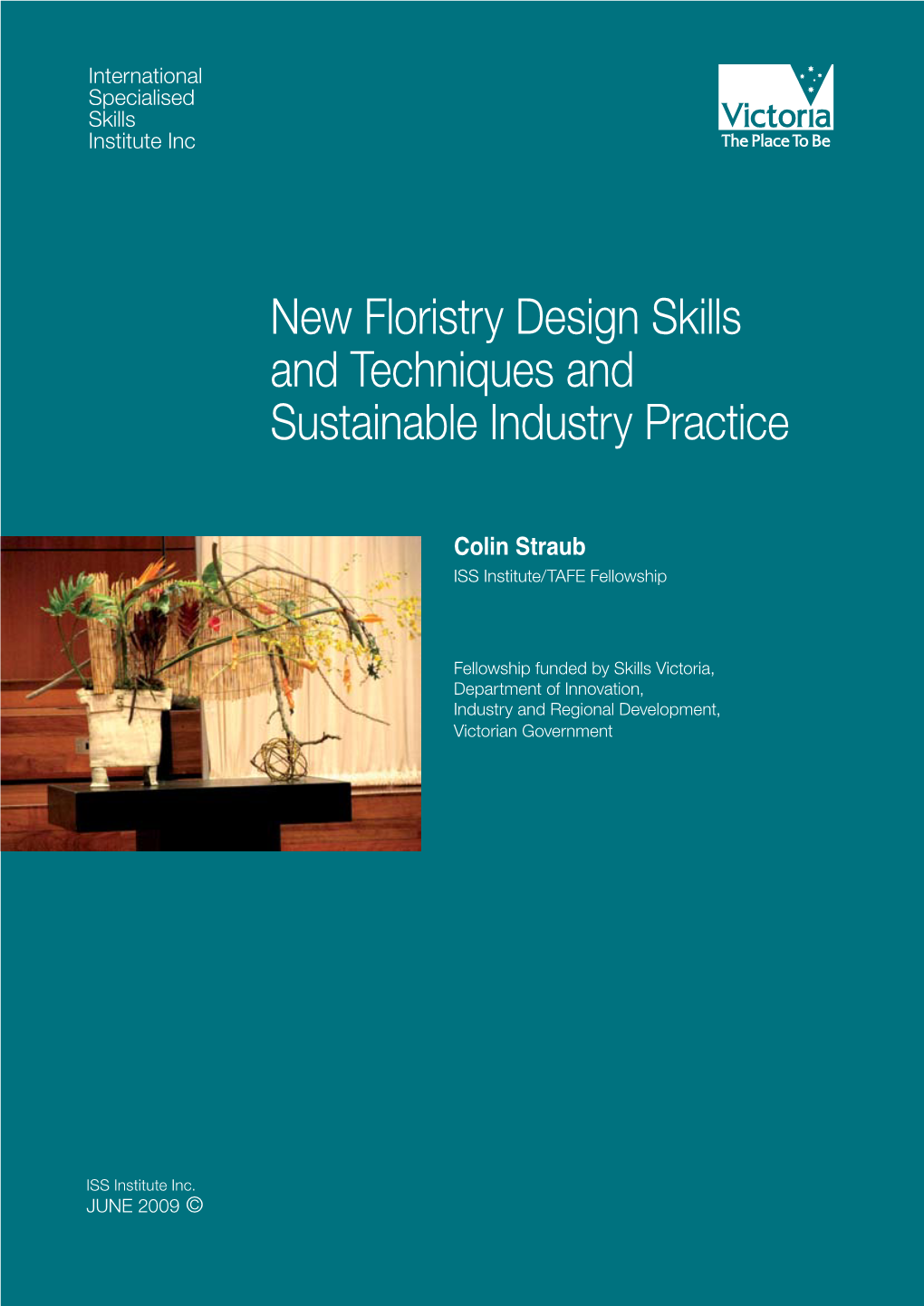 New Floristry Design Skills and Techniques and Sustainable Industry Practice