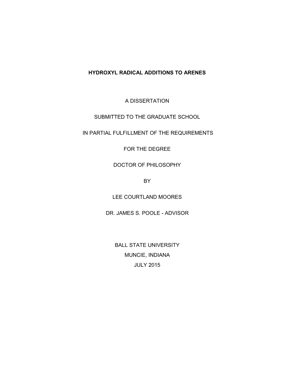 Hydroxyl Radical Additions to Arenes a Dissertation