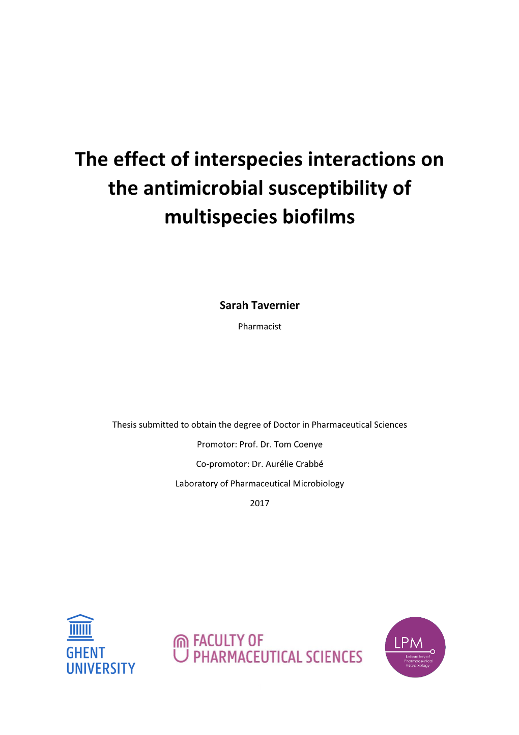 The Effect of Interspecies Interactions on the Antimicrobial Susceptibility of Multispecies Biofilms