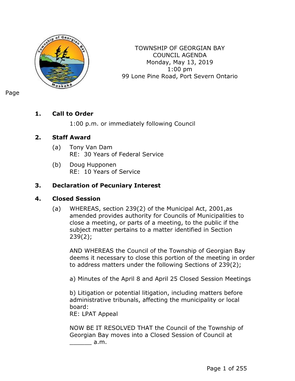 COUNCIL AGENDA Monday, May 13, 2019 1:00 Pm 99 Lone Pine Road, Port Severn Ontario