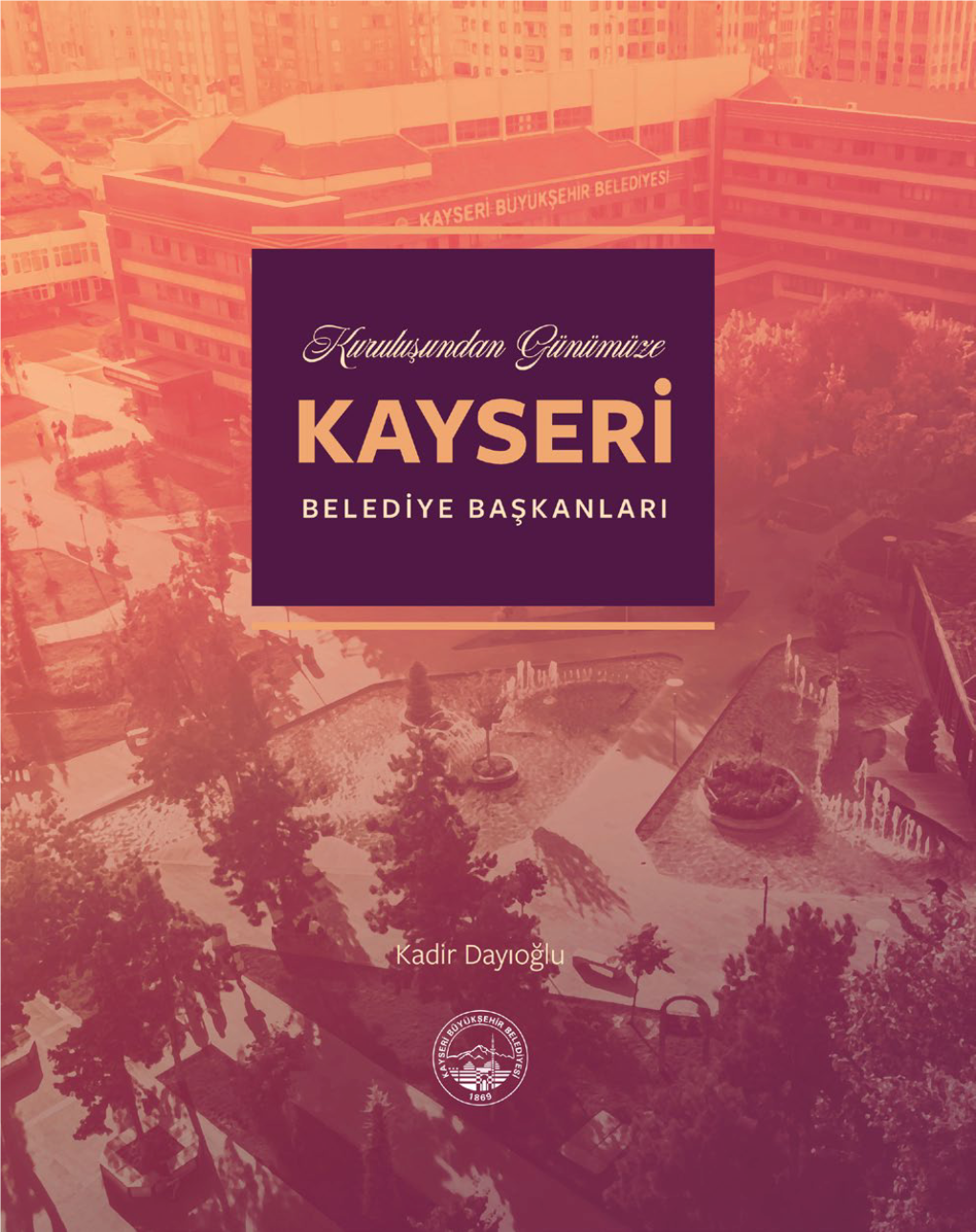 Kayseri Belediye Başkanları