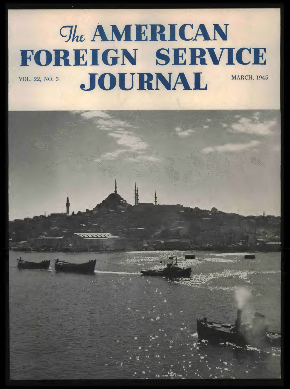 The Foreign Service Journal, March 1945