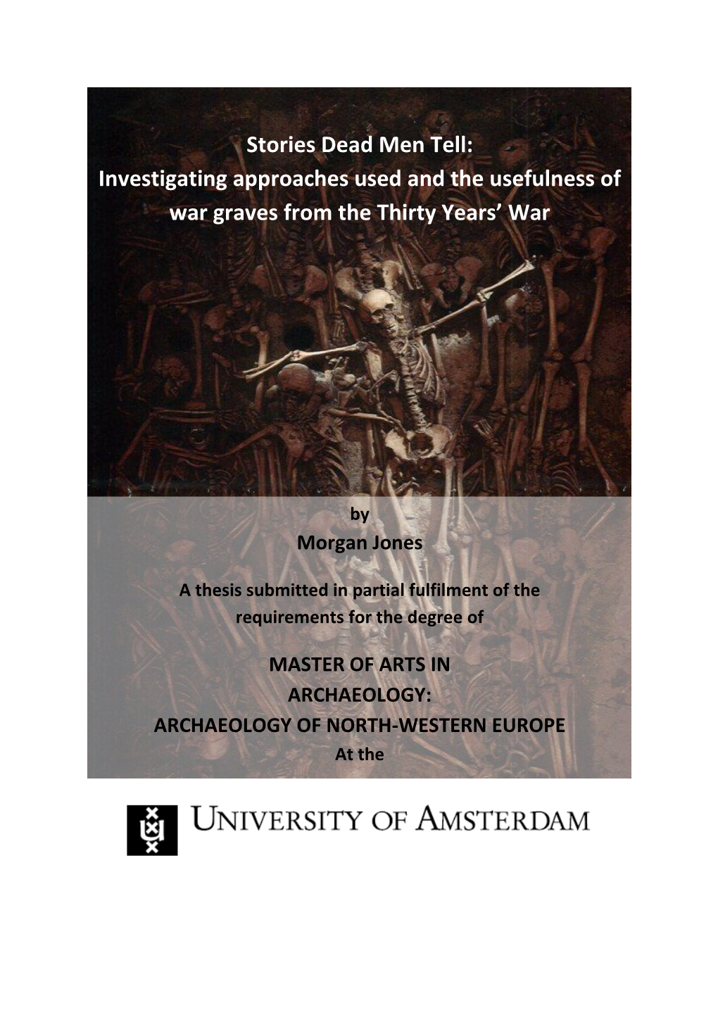 Investigating Approaches Used and the Usefulness of War Graves from the Thirty Years'