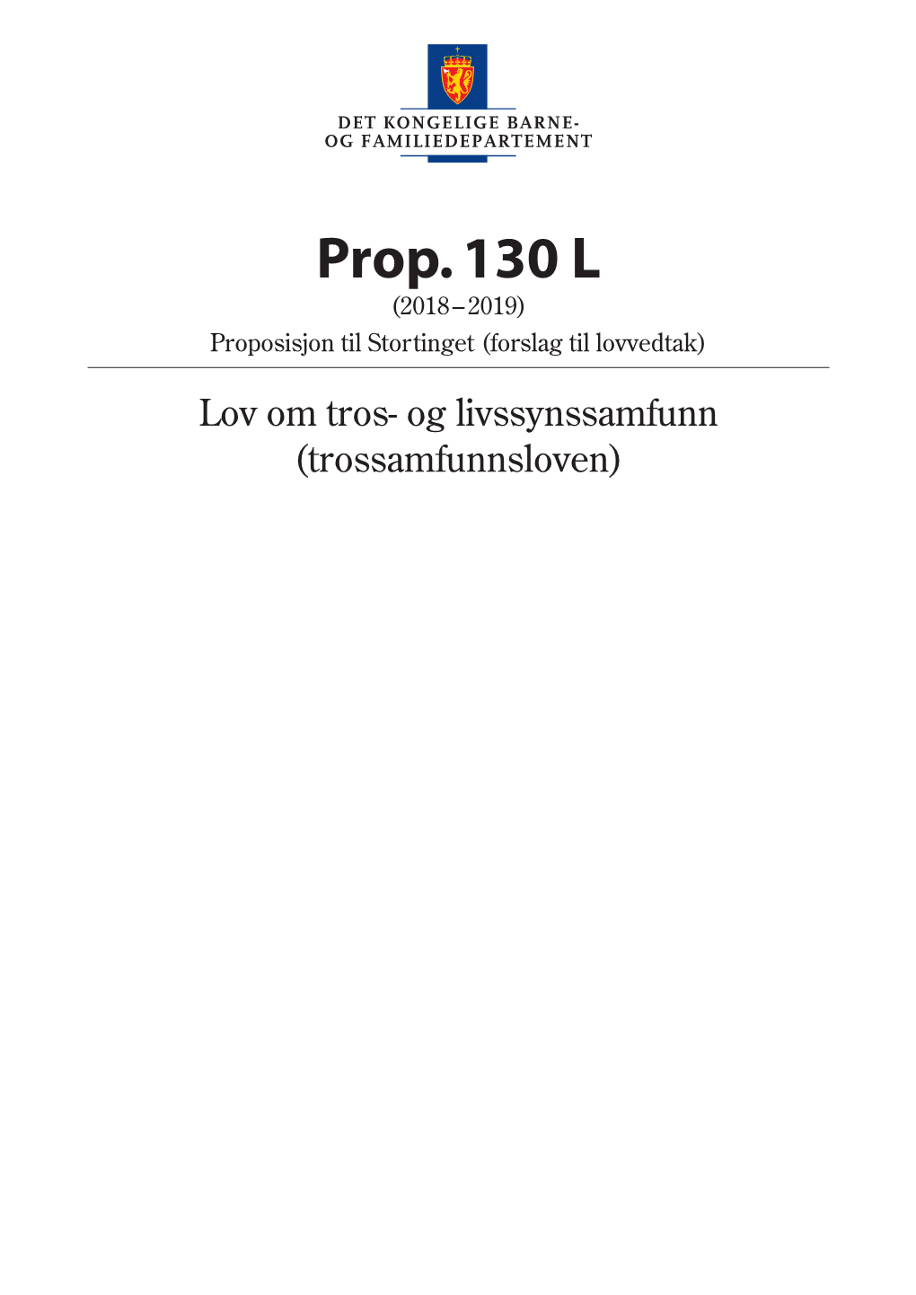 Prop. 130 L (2018–2019) Proposisjon Til Stortinget (Forslag Til Lovvedtak)