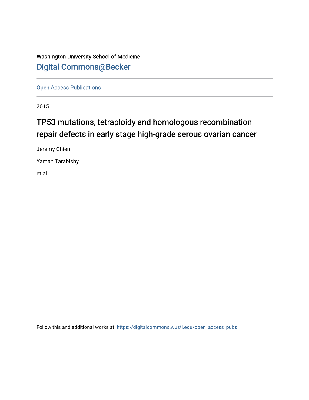 TP53 Mutations, Tetraploidy and Homologous Recombination Repair Defects in Early Stage High-Grade Serous Ovarian Cancer