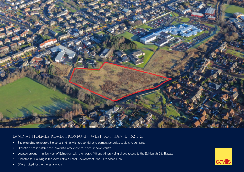 Land at Holmes Road, Broxburn, West Lothian, EH52 5JZ • Site Extending to Approx