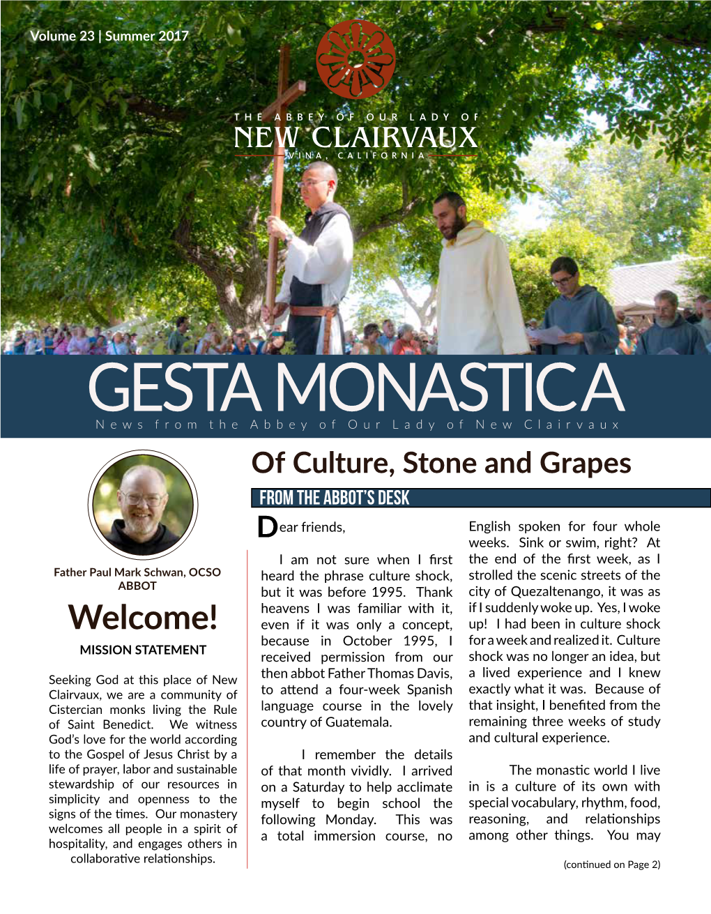 GESTA MONASTICA News from the Abbey of Our Lady of New Clairvaux of Culture, Stone and Grapes from the ABBOT’S DESK