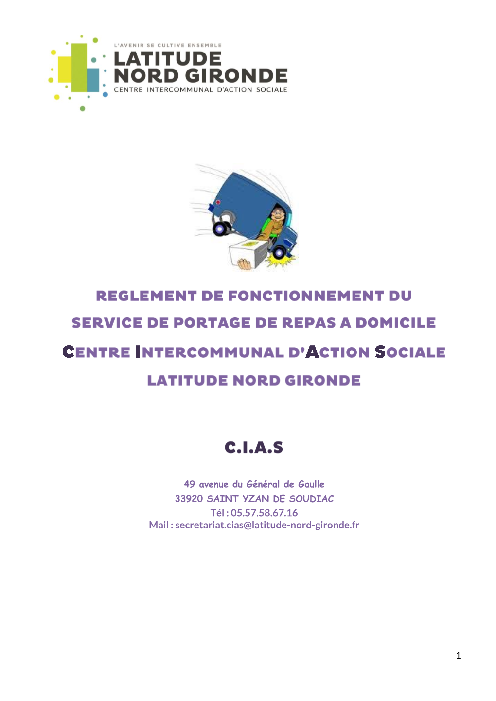 05.57.58.67.16 Mail : Secretariat.Cias@Latitude-Nord-Gironde.Fr
